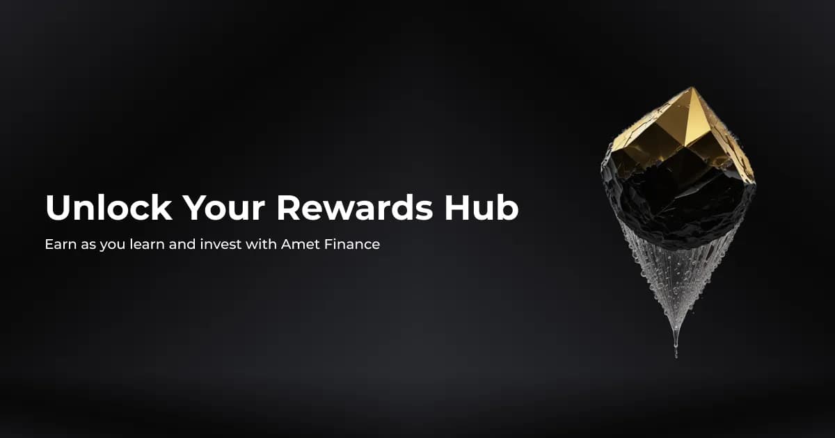 Introducing the Rewards Hub: Earn While You Engage with Amet Finance
